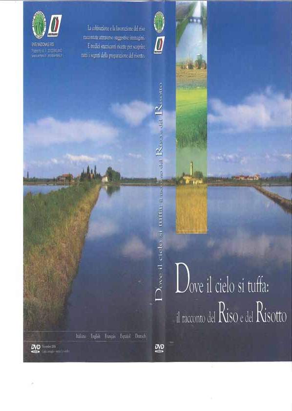 Dove il Cielo si tuffa: il racconto del Riso e del Risotto