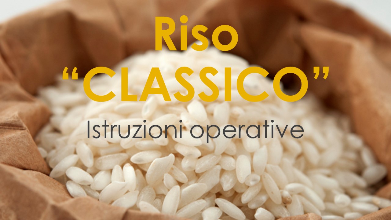 Istruzioni operative per riso Classico