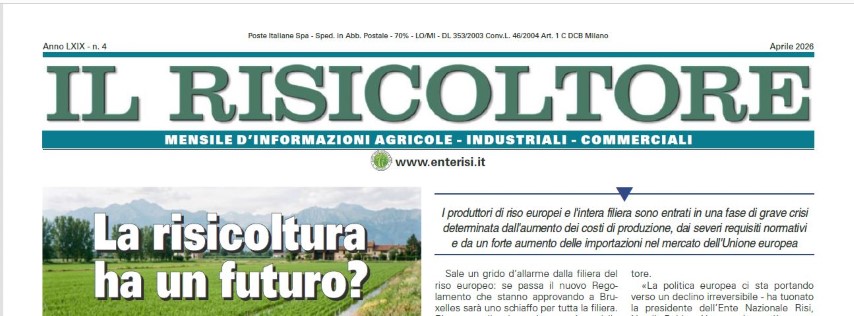 Pubblicato on-line Il Risicoltore di aprile 2026